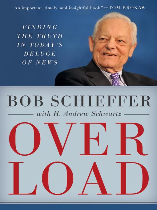 Title details for Overload by Bob Schieffer - Available